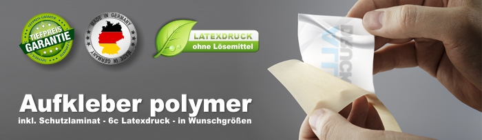 Aufkleber / Haftfolie polymer inklusive Druck