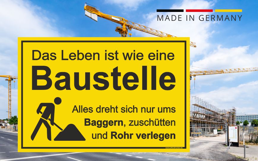Das Leben ist wie eine Baustelle 
