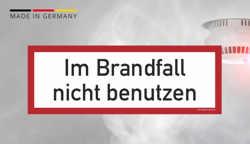 Brandschutzzeichen - Im Brandfall nicht benutzen - nach DIN EN 7010