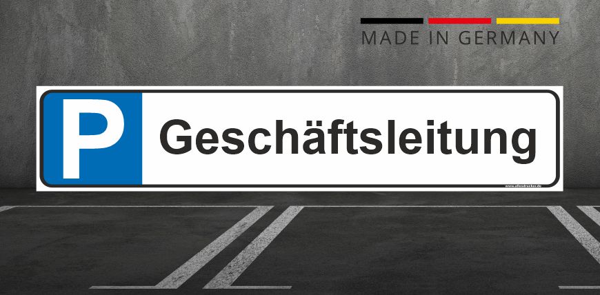 Parkplatzschild - Geschäftsleitung