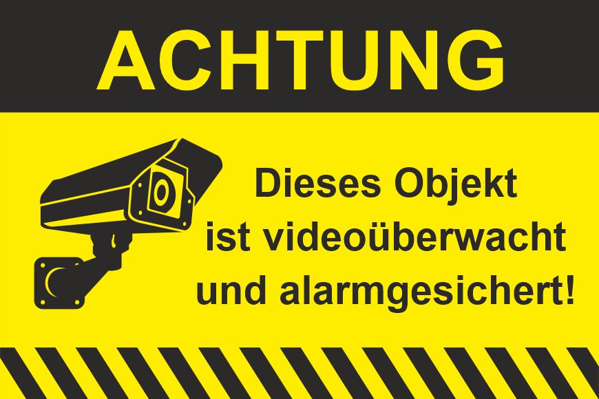 Objekt ist videoüberwacht und alarmgesichert Schild