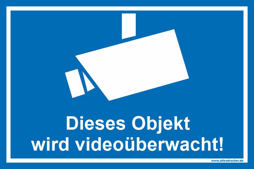 Objekt wird videoüberwacht Schild blau