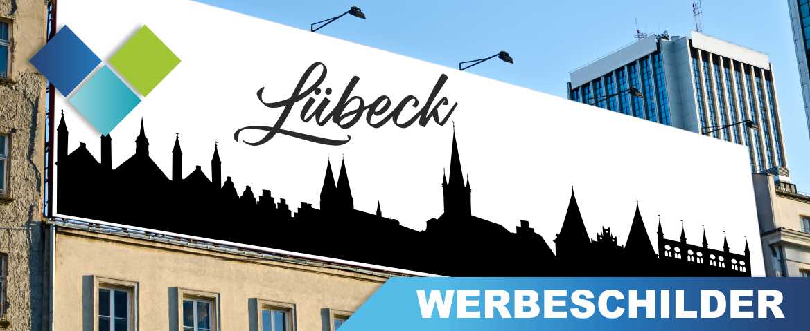 Werbeschilder Lübeck Bedruckte Werbeschilder aller Art für Lübeck