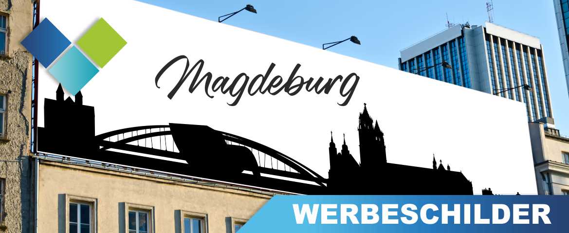 Werbeschilder Magdeburg Bedruckte Werbeschilder aller Art für Magdeburg